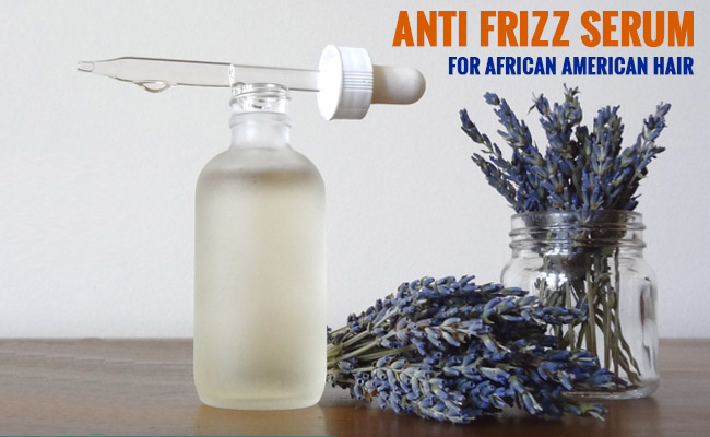Anti Frizz Serum for African American Hair Reviews