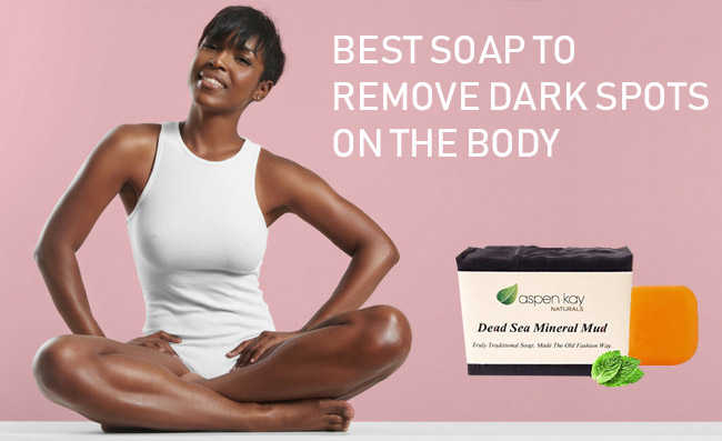 Best Soap to Remove Dark Spots On the Body Reviews