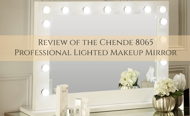 Chende 8065 Professional Lighted Makeup Mirror Review