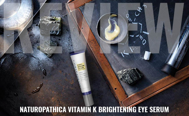 Naturopathica Vitamin K Brightening Eye Serum Review